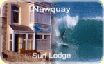 Newquay Surf Lodge is run by a surfing family for surfers or indeed anyone else who is  looking for accommodation for young people.....